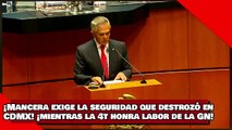 ¡VEAN! ¡Mancera exige la seguridad que destrozó en CDMX! ¡Mientras la 4T honra labor de la GN!