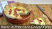 Bacon & Provolone Cheese Pizza - How to Make a _Provopizza_
