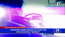 Tras denuncias de usuarios: advierten sobre riesgos de usar taxi por aplicativo 'inDrive'