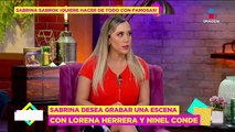 ¡Sabrina Sabrok desea hacer escenas CANDENTES con Lorena Herrera y Ninel Conde!