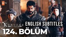 Kurulus Osman Episode 124 English Subtitles HD | Kuruluş Osman 124 | Etv Facts | super hit Turkish series | Kuruluş Osman 124. Bölüm