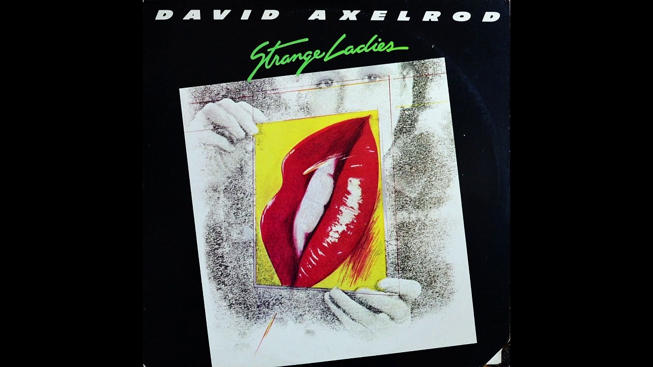 David Axelrod – Strange Ladies  Electronic, Jazz, Fusion, Jazz-Funk