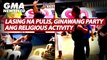 Lasing na pulis, ginawang party ang religious activity | GMA News Feed