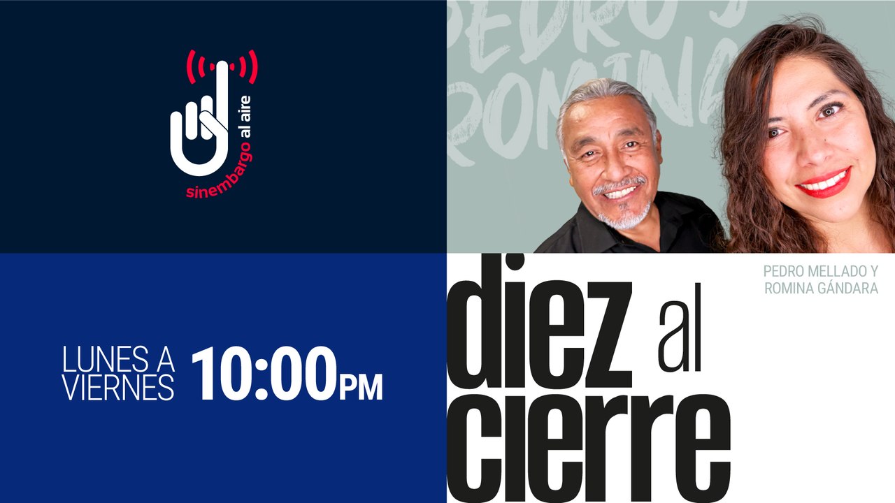 #EnVivo | #DiezAlCierre | Cambian a moderadora para debate Edomex | Hallan con vida a los 10 colombianos