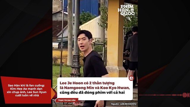 Sao Hàn khi là fan cuồng: Kim Hee Ae mạnh dạn xin chụp ảnh, Lee Sun Kyun cưới luôn về nhà | Điện Ảnh Net