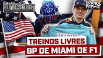 F1 2023 EM MIAMI AO VIVO: VERSTAPPEN 1º, LECLERC BATE. TUDO NO GRANDE PRÊMIO | Briefing