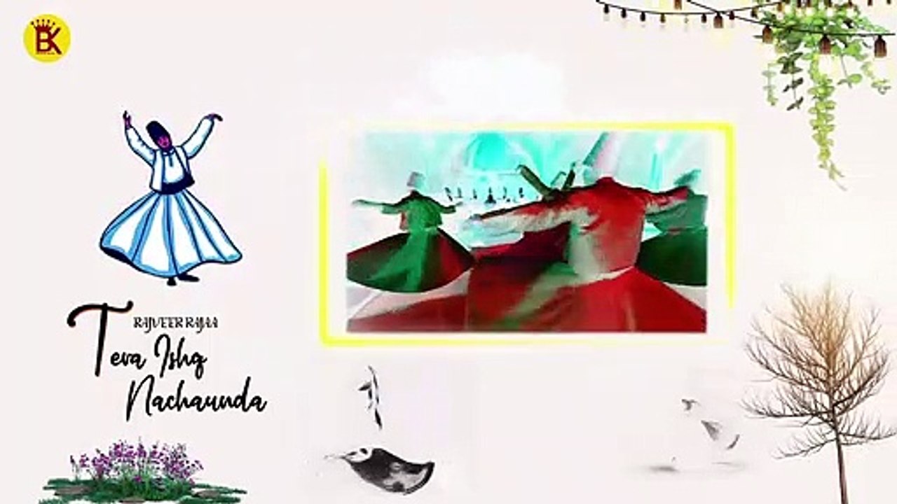 Tera Ishq Nachaunda Ve Sajjna - Rajveer Rajaa ♪ - Sufi Song