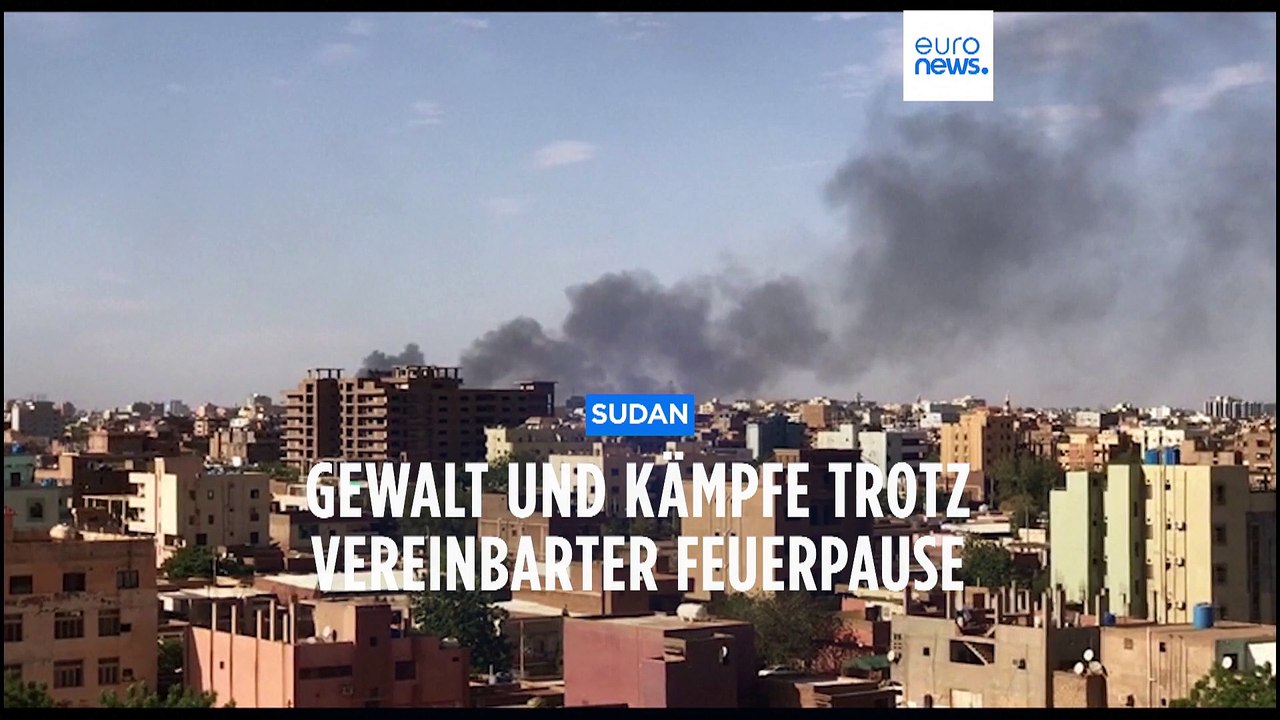 Sudan: Gewalt und Kämpfe trotz vereinbarter Feuerpause