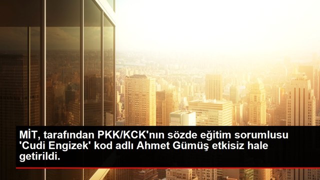 MİT, tarafından PKK/KCK'nın sözde eğitim sorumlusu 'Cudi Engizek' kod adlı Ahmet Gümüş etkisiz hale getirildi.