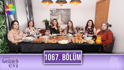 Aslı Hünel ile Gelin Evi 1067. Bölüm | 3 Mayıs 2023