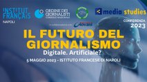 Il futuro del giornalismo. Digitale. Artificiale? A Napoli una conferenza nazionale