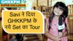 Aria Sakaria Aka Savi takes us for GHUM HAI KISIKEY PYAAR MEIIN Set Tour | GHKKPM Update