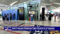 Buntut Perempuan Jatuh dari Lift, Vendor Dipanggil Hingga Bandara Kualanamu Dibayangi Sanksi Berat