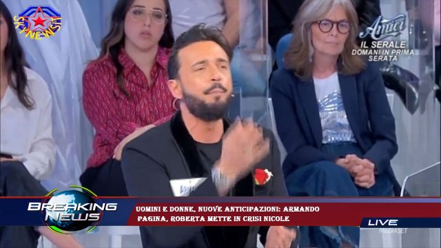 Uomini e donne, nuove anticipazioni: Armando pagina, Roberta mette in crisi Nicole