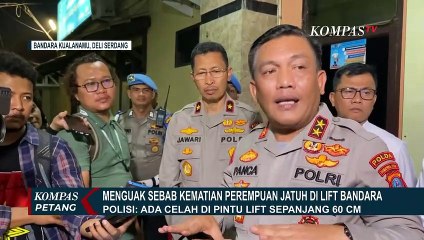 Menguak Sebab Kematian Perempuan yang Tewas Jatuh dari Lift Bandara Kualanamu!