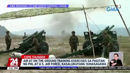 Air at on the ground training exercises sa pagitan ng Phl at U.S. Air Force, kasalukuyang isinasagawa | 24 Oras