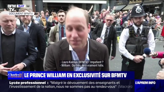 On a vraiment hâte , confie le prince William à BFMTV quelques jours avant le couronnement du prince Charles