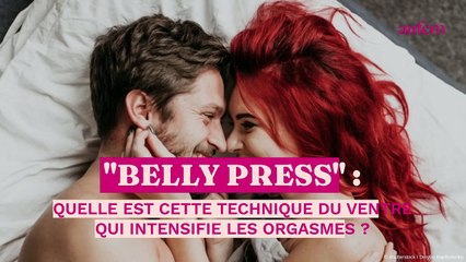 "Belly press" : quelle est cette technique du ventre qui intensifie les orgasmes ?