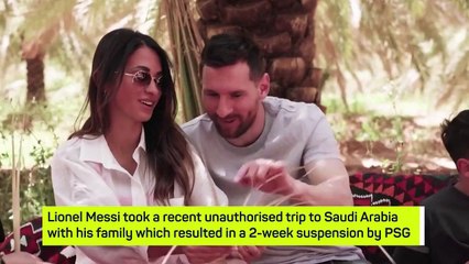 The Saudi Arabia tourism video that may have ended Messi's PSG career
