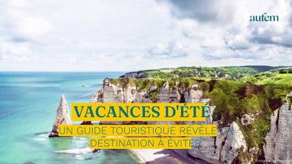 Vacances d'été : un guide touristique révèle la destination à éviter