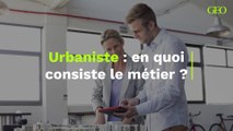 Urbaniste : en quoi consiste le métier ?