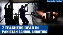 Pakistan School Shooting: Attackers fire bullets in staff room, 7 teachers shot dead | Oneindia News