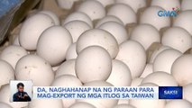 DA, naghahanap na ng paraan para mag-export ng mga itlog sa Taiwan | Saksi