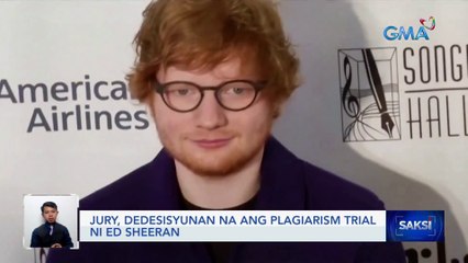 Jury, dedesisyunan na ang plagiarism trial ni Ed Sheeran | Saksi