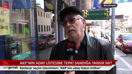 Balıkesir seçim izlenimleri: AKP’nin aday listesine tepki sandığa yansır mı?