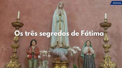 13 de Maio - Dia de Nossa Senhora de Fátima 