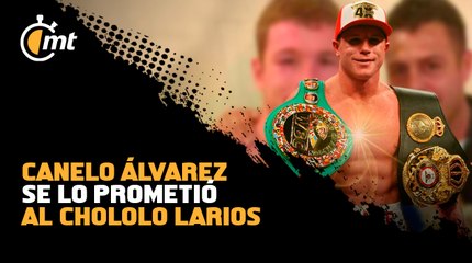 Canelo Álvarez se lo prometió al Chololo Larios: 'Un día voy a ser campeón como usted'