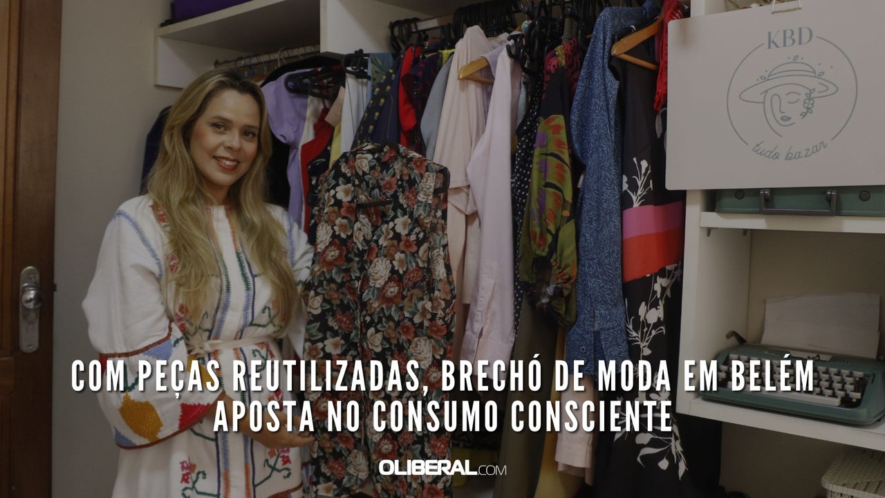 Com peças reutilizadas, brechó de moda em Belém aposta no consumo consciente