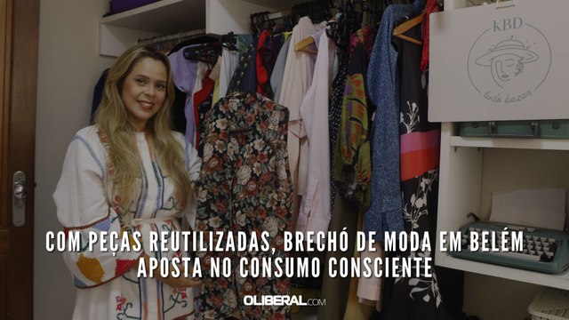 Com peças reutilizadas, brechó de moda em Belém aposta no consumo consciente