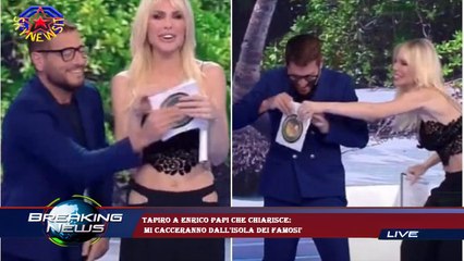 Tapiro a Enrico Papi che chiarisce:  mi cacceranno dall'Isola dei famosi'