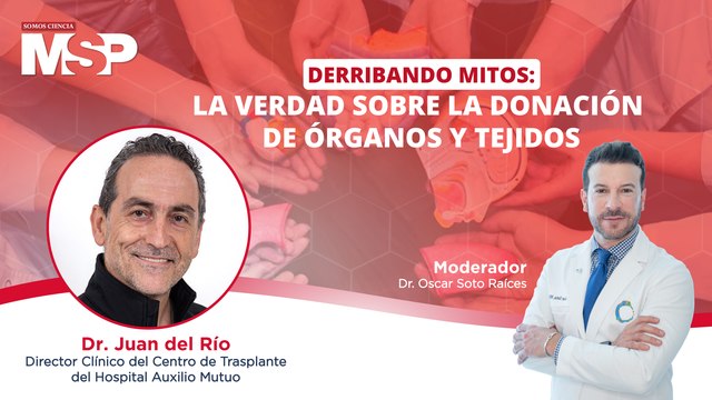 Derribando mitos: La verdad sobre la donación de órganos y tejidos #ExclusivoMSP