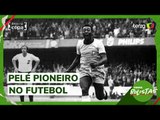 Terrabolistas comentam vídeo viral em que Pelé faz mesmo movimentos de craques atuais: 