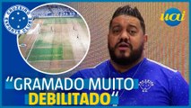 Cruzeiro: Hugão preocupado com o gramado do Mineirão