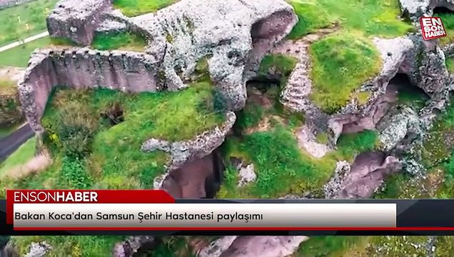 Bakan Koca'dan Samsun Şehir Hastanesi paylaşımı