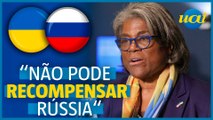 Brasil não deve 'premiar' Rússia em acordo de paz, diz embaixadora