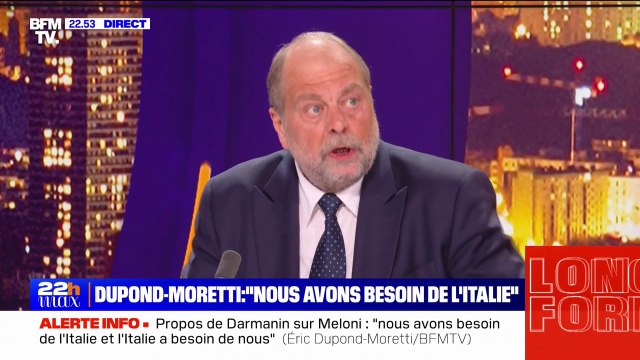 Propos de Gérald Darmanin sur Giorgia Meloni: Tout ça sera oublié demain [car] nous avons besoin de l'Italie et l'Italie a besoin de nous affirme Éric Dupond Moretti