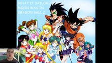 WHAT IF Sailor Moon Was In Dragon Ball Z_  A Crossover Discussion