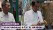 Presiden Joko Widodo Ungkap Alasannya Tidak Undang Partai Nasdem