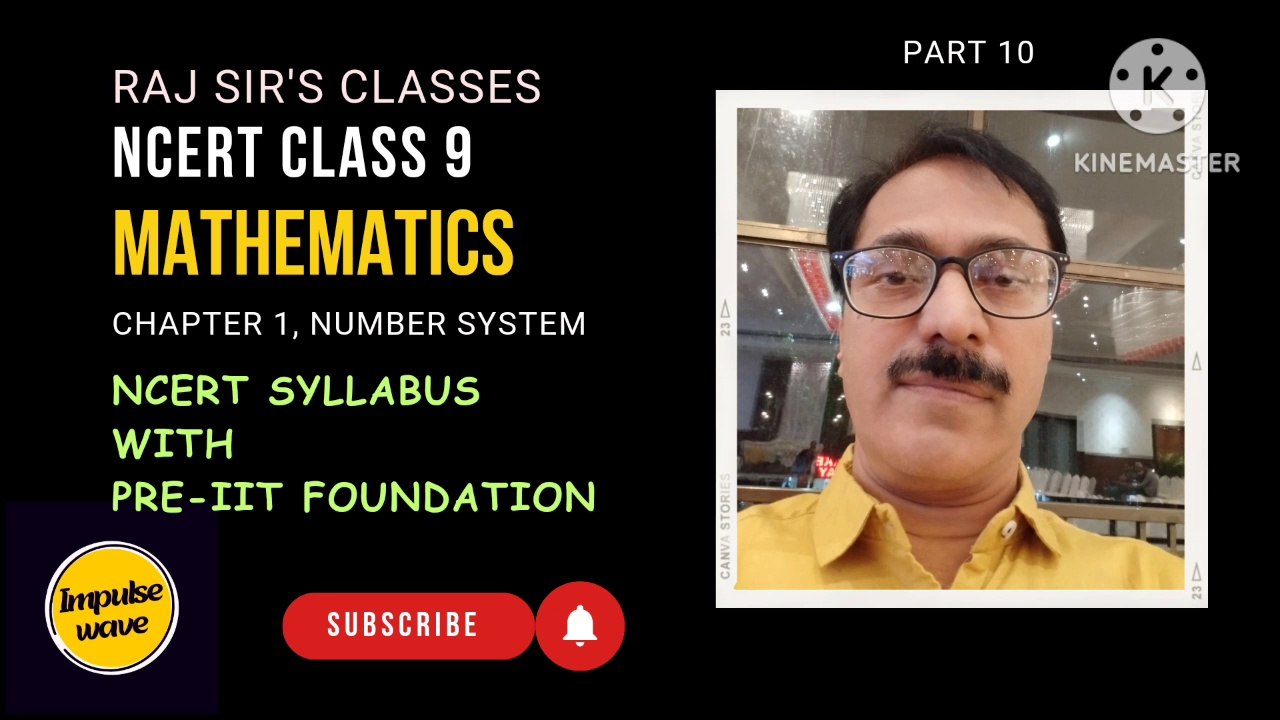 Number System 9 part 10 | First unmute video | NCERT CBSE Maths solution chapter No 1 by Raj Sir