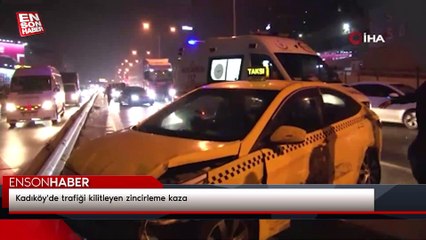 Kadıköy'de trafiği kilitleyen zincirleme kaza