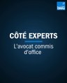 Côté Experts - L'avocat commis d'office (Me Philippe Cizeron)