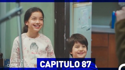 Fuerza de Mujer - Capítulo 87