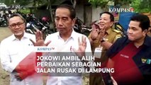Rusak Terlalu Lama, Jokowi Ambil Alih Perbaikan Sebagian Jalan di Lampung