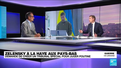 Visite de V. Zelensky à la Haye : "il faudra qu’un jour monsieur Poutine réponde de ses actes"