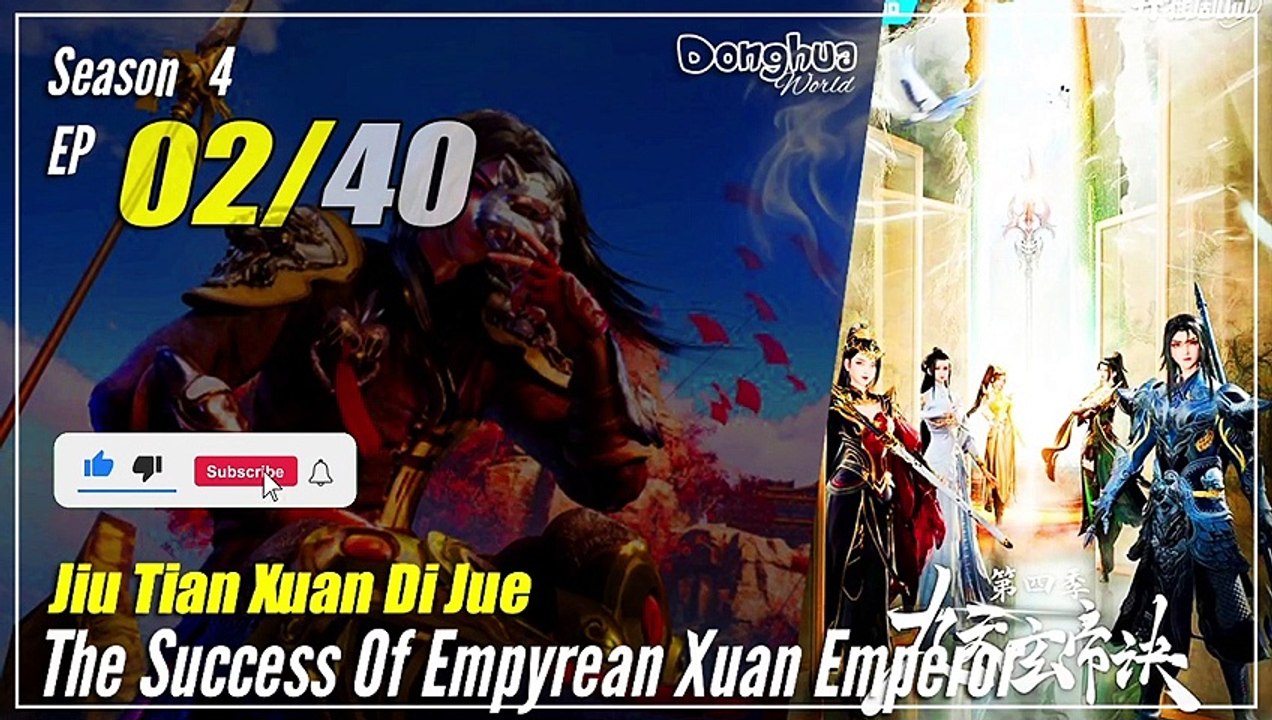 【Jiu Tian Xuan Di Jue】 S4 EP 02 (146) - The Success Of Empyrean Xuan Emperor | Multisub