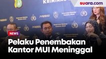 Mustopa Pelaku Penembakan Kantor MUI Meninggal Karena Serangan Jantung